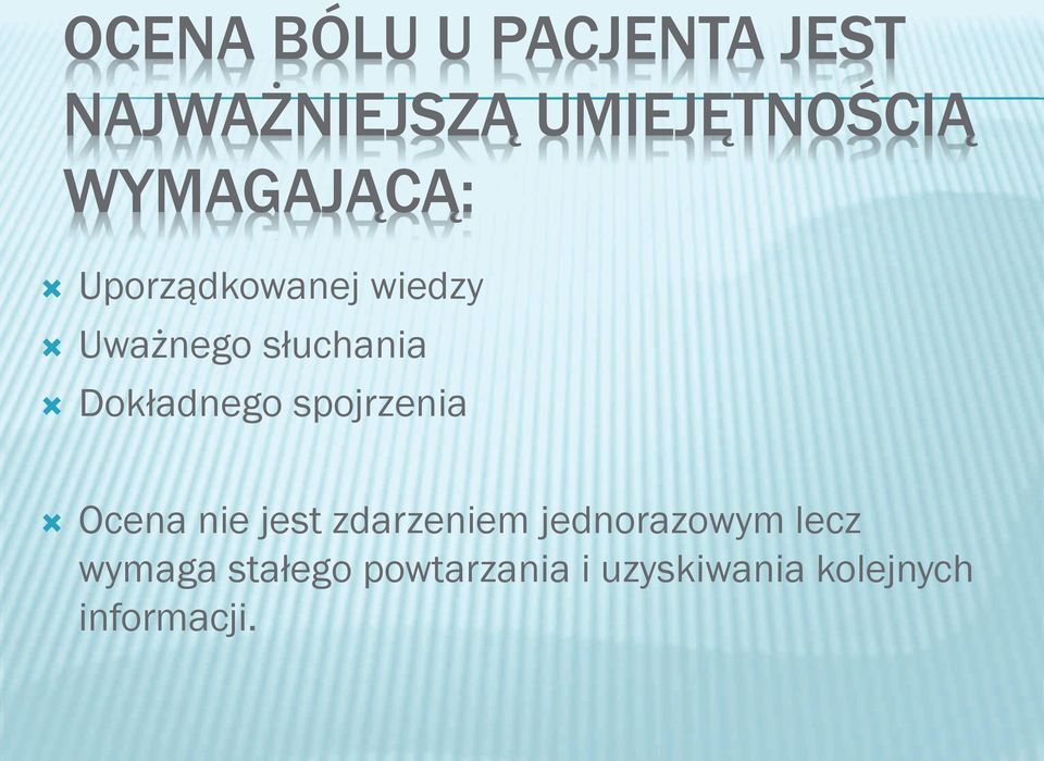 Dokładnego spojrzenia Ò Ocena nie jest zdarzeniem