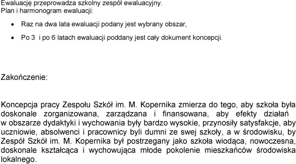 Zakończenie: Koncepcja pracy Zespołu Szkół im. M.