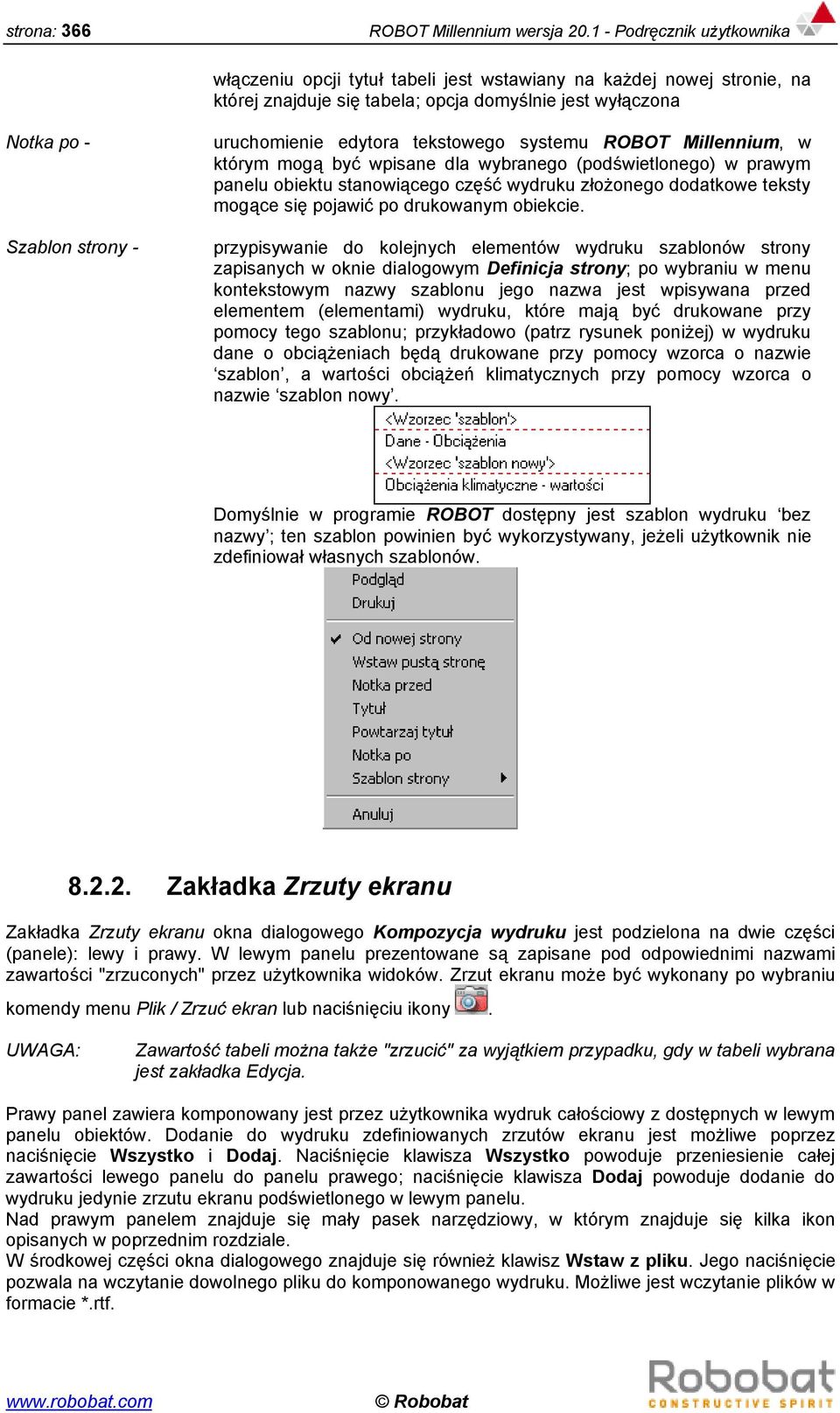 edytora tekstowego systemu ROBOT Millennium, w którym mogą być wpisane dla wybranego (podświetlonego) w prawym panelu obiektu stanowiącego część wydruku złożonego dodatkowe teksty mogące się pojawić