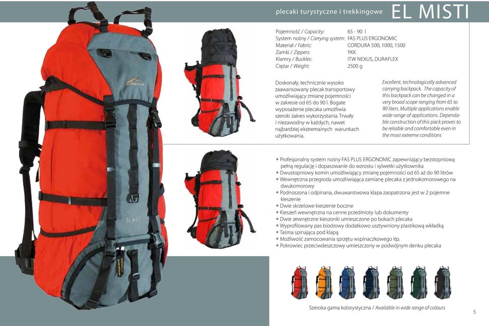 Trwały i niezawodny w każdych, nawet najbardziej ekstremalnych warunkach użytkowania. Excellent, technologically advanced carrying backpack.