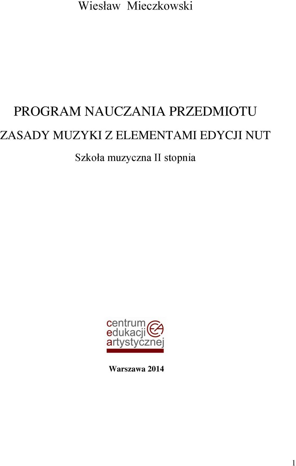 MUZYKI Z ELEMENTAMI EDYCJI NUT