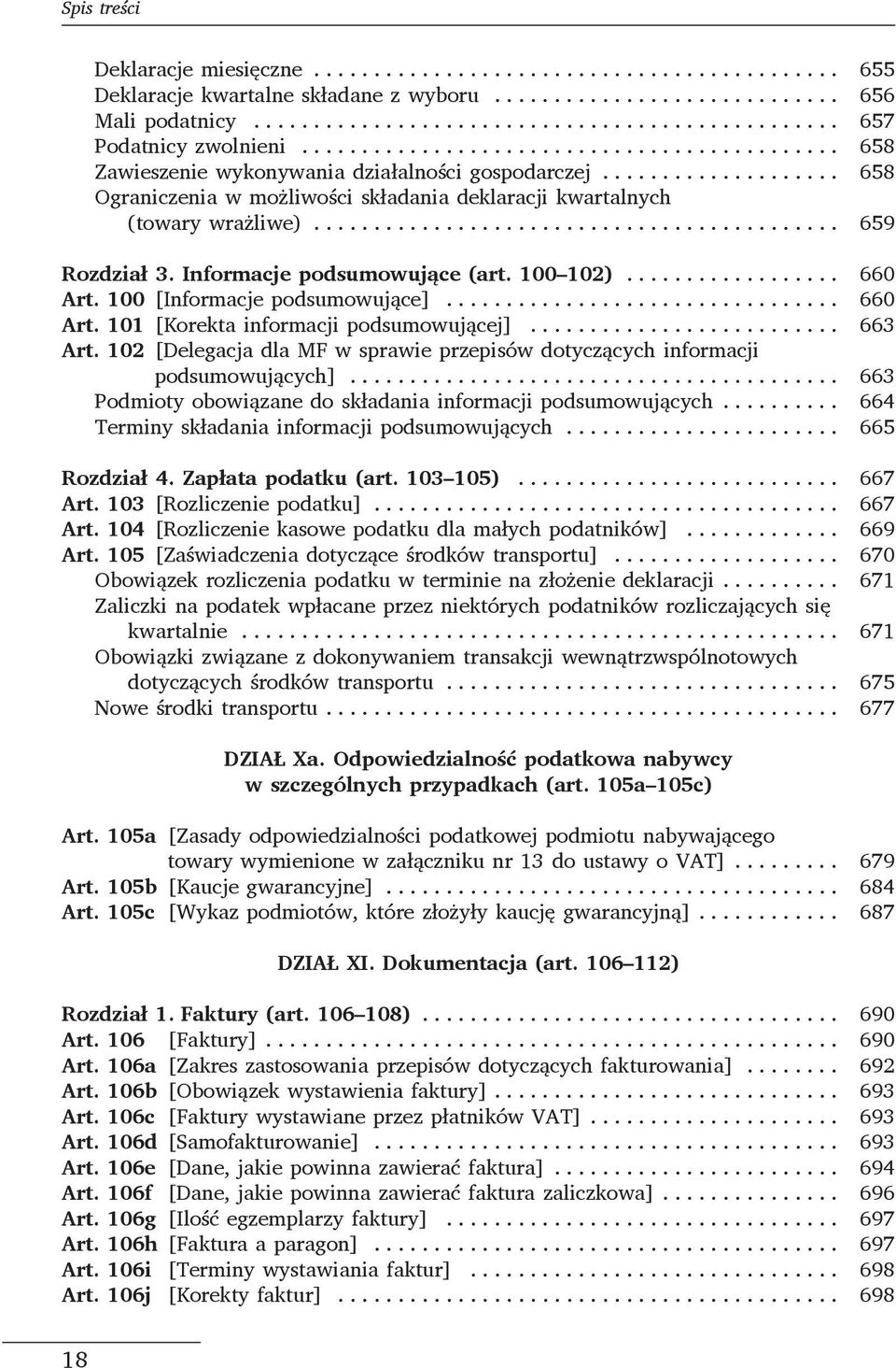 .. 663 Art. 102 [Delegacja dla MF w sprawie przepisów dotyczących informacji podsumowujących]... 663 Podmioty obowiązane do składania informacji podsumowujących.