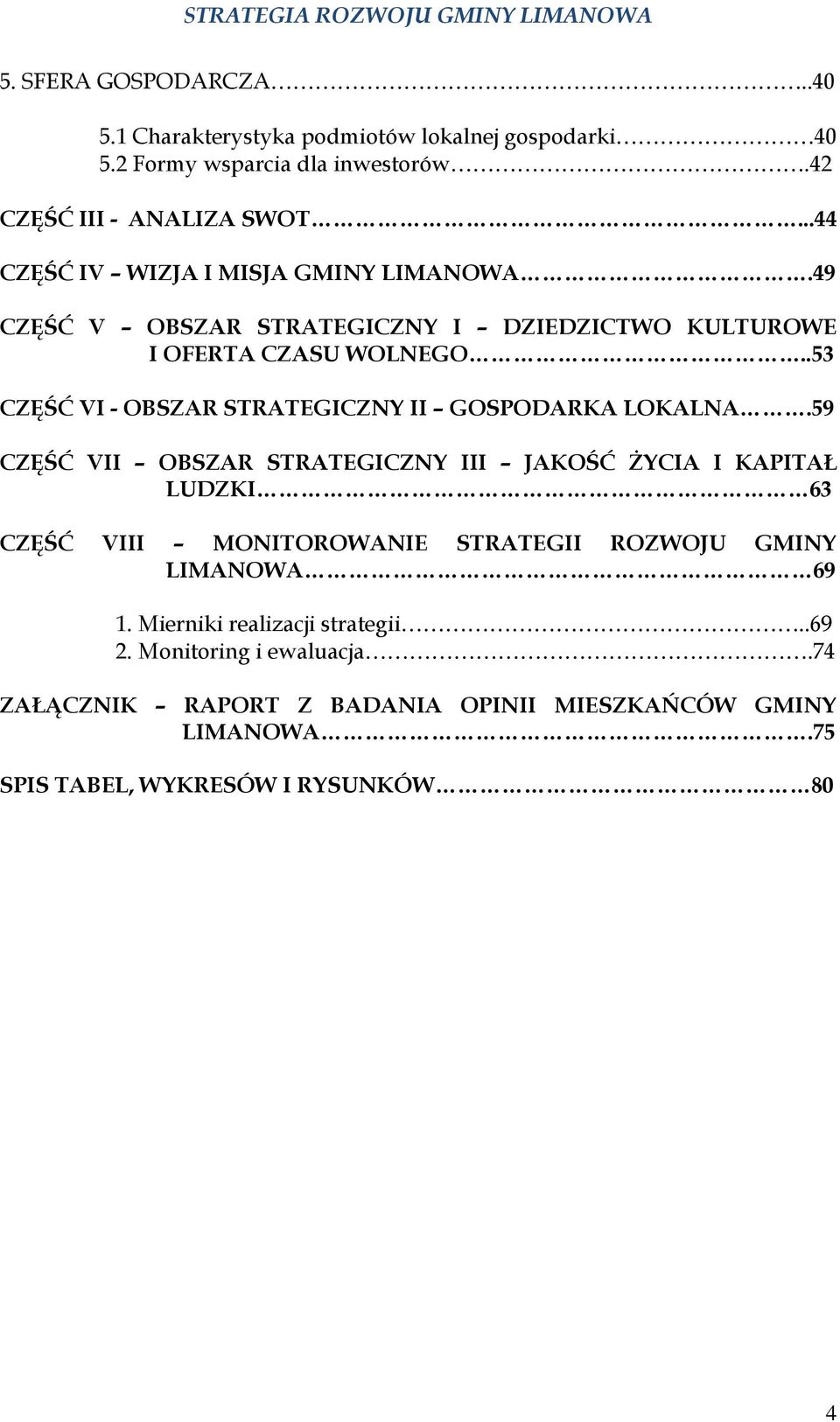 .53 CZĘŚĆ VI - OBSZAR STRATEGICZNY II GOSPODARKA LOKALNA.