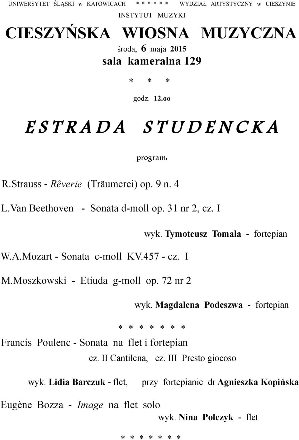 Moszkowski - Etiuda g-moll op. 72 nr 2 * Francis Poulenc - Sonata na flet i fortepian wyk. Tymoteusz Tomala - fortepian wyk.