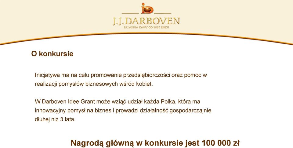 W Darboven Idee Grant może wziąć udział każda Polka, która ma innowacyjny