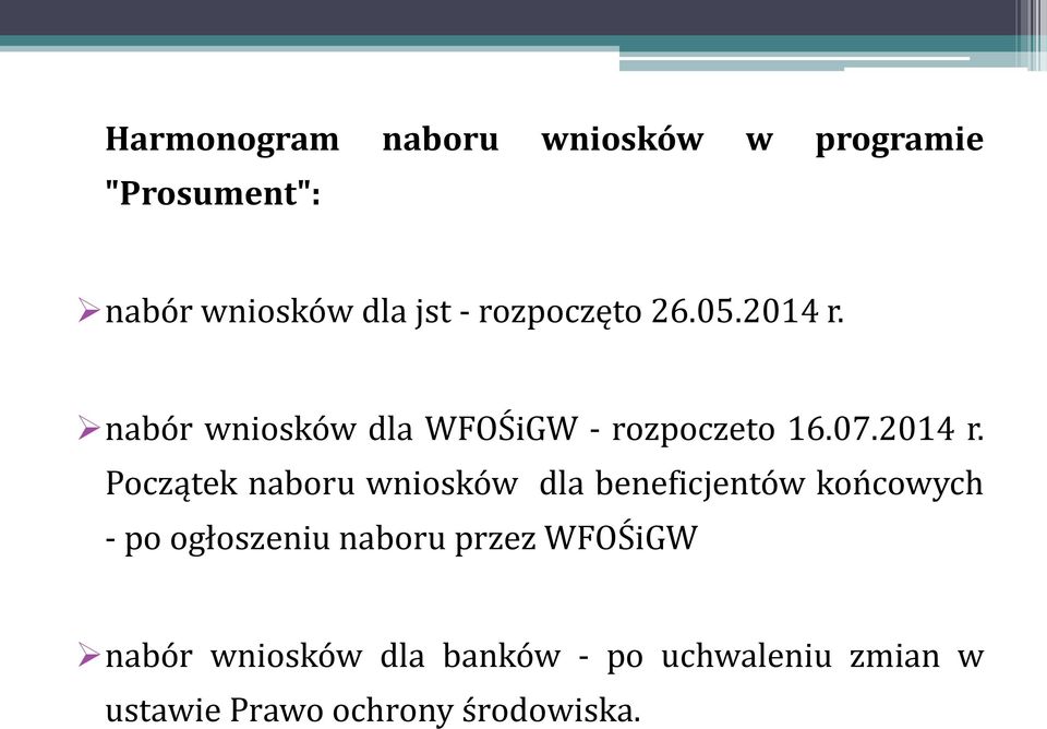 nabór wniosków dla WFOŚiGW - rozpoczeto 16.07.2014 r.