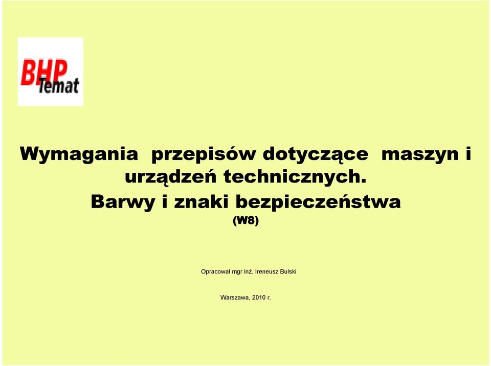 Barwy i znaki bezpieczeństwa (W8)