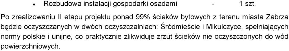 Zabrza będzie oczyszczanych w dwóch oczyszczalniach: Śródmieście i Mikulczyce,