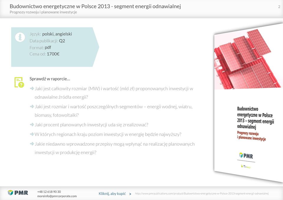 Jaki jest rozmiar i wartość poszczególnych segmentów energii wodnej, wiatru, biomasy, fotowoltaiki?