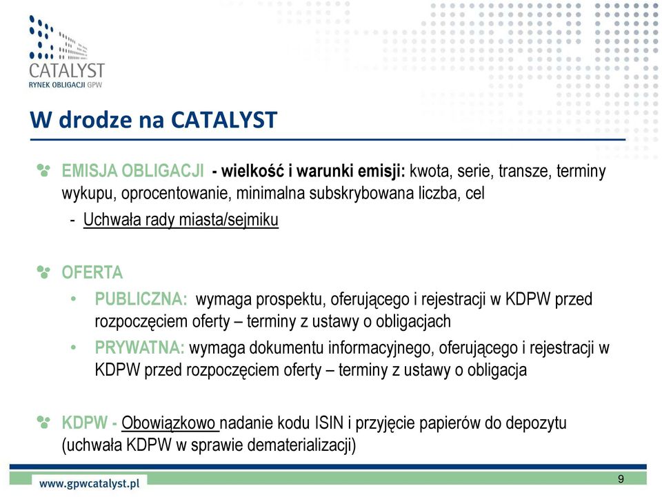 rozpoczęciem oferty terminy z ustawy o obligacjach PRYWATNA: wymaga dokumentu informacyjnego, oferującego i rejestracji w KDPW przed