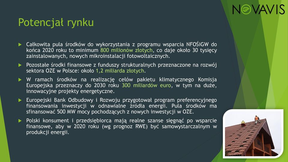 W ramach środków na realizację celów pakietu klimatycznego Komisja Europejska przeznaczy do 2030 roku 300 miliardów euro, w tym na duże, innowacyjne projekty energetyczne.