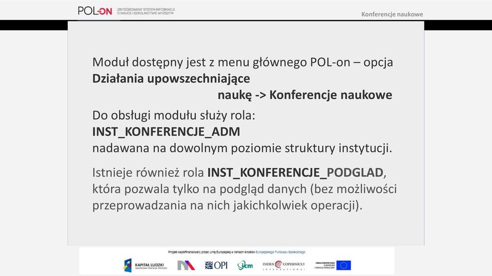 dowolnym poziomie struktury instytucji.