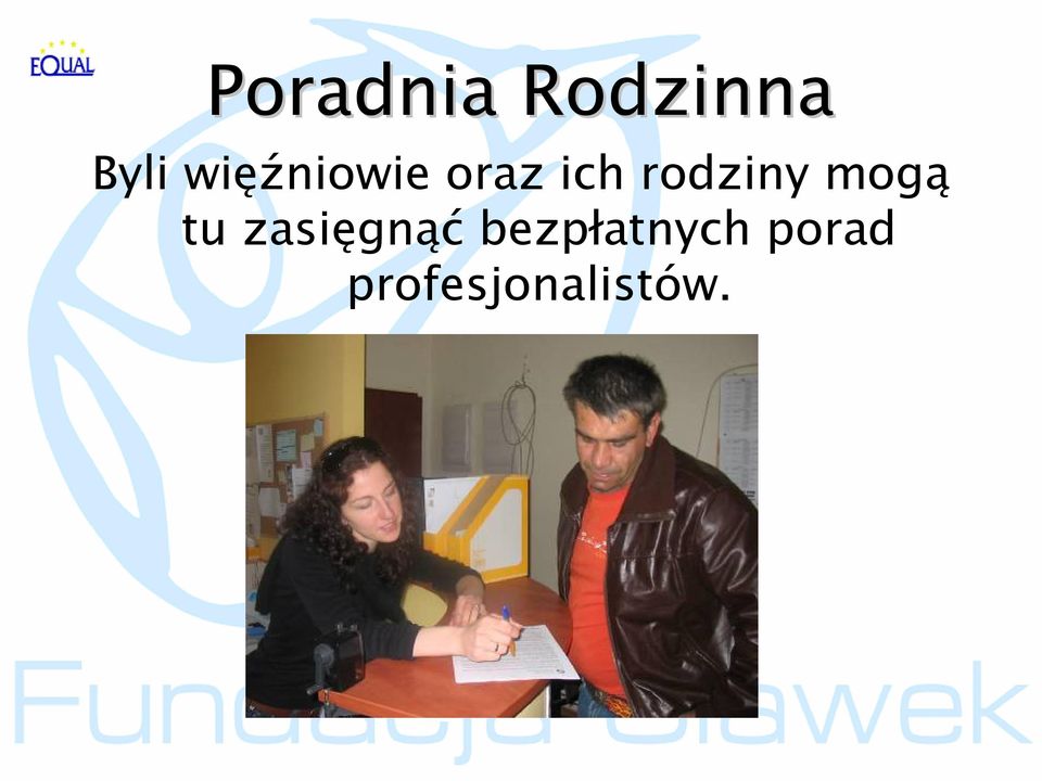 rodziny mogą tu zasięgnąć