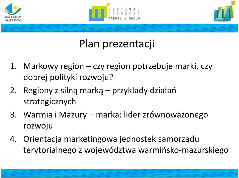 Regiony z silną marką przykłady działań strategicznych 3.
