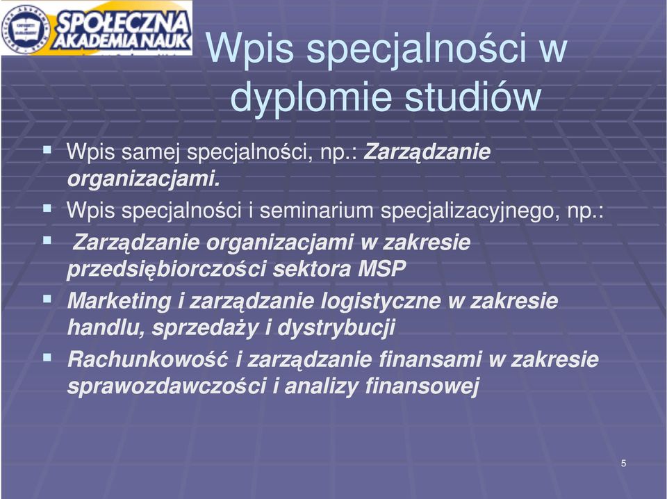 : Zarządzanie organizacjami w zakresie przedsiębiorczości sektora MSP Marketing i zarządzanie