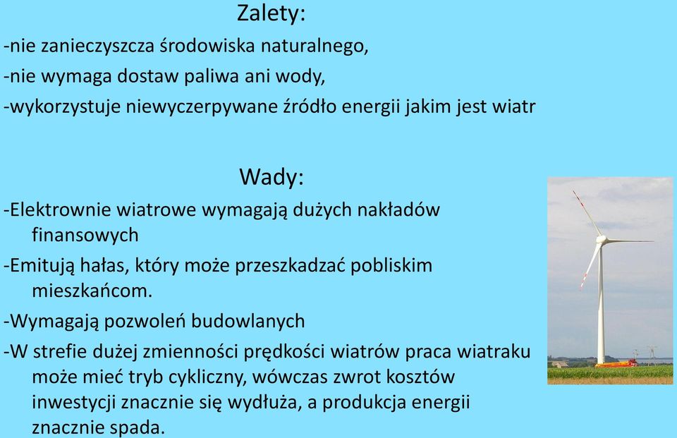 może przeszkadzać pobliskim mieszkańcom.