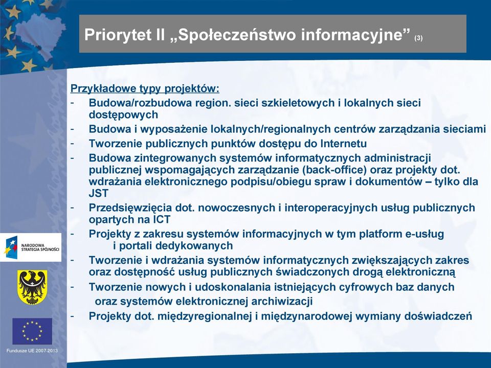 zintegrowanych systemów informatycznych administracji publicznej wspomagających zarządzanie (back-office) oraz projekty dot.