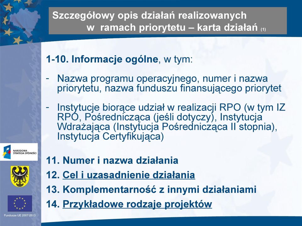 Instytucje biorące udział w realizacji RPO (w tym IZ RPO, Pośrednicząca (jeśli dotyczy), Instytucja Wdrażająca (Instytucja