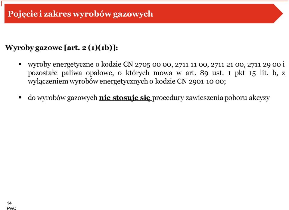 00 i pozostałe paliwa opałowe, o których mowa w art. 89 ust. 1 pkt 15 lit.