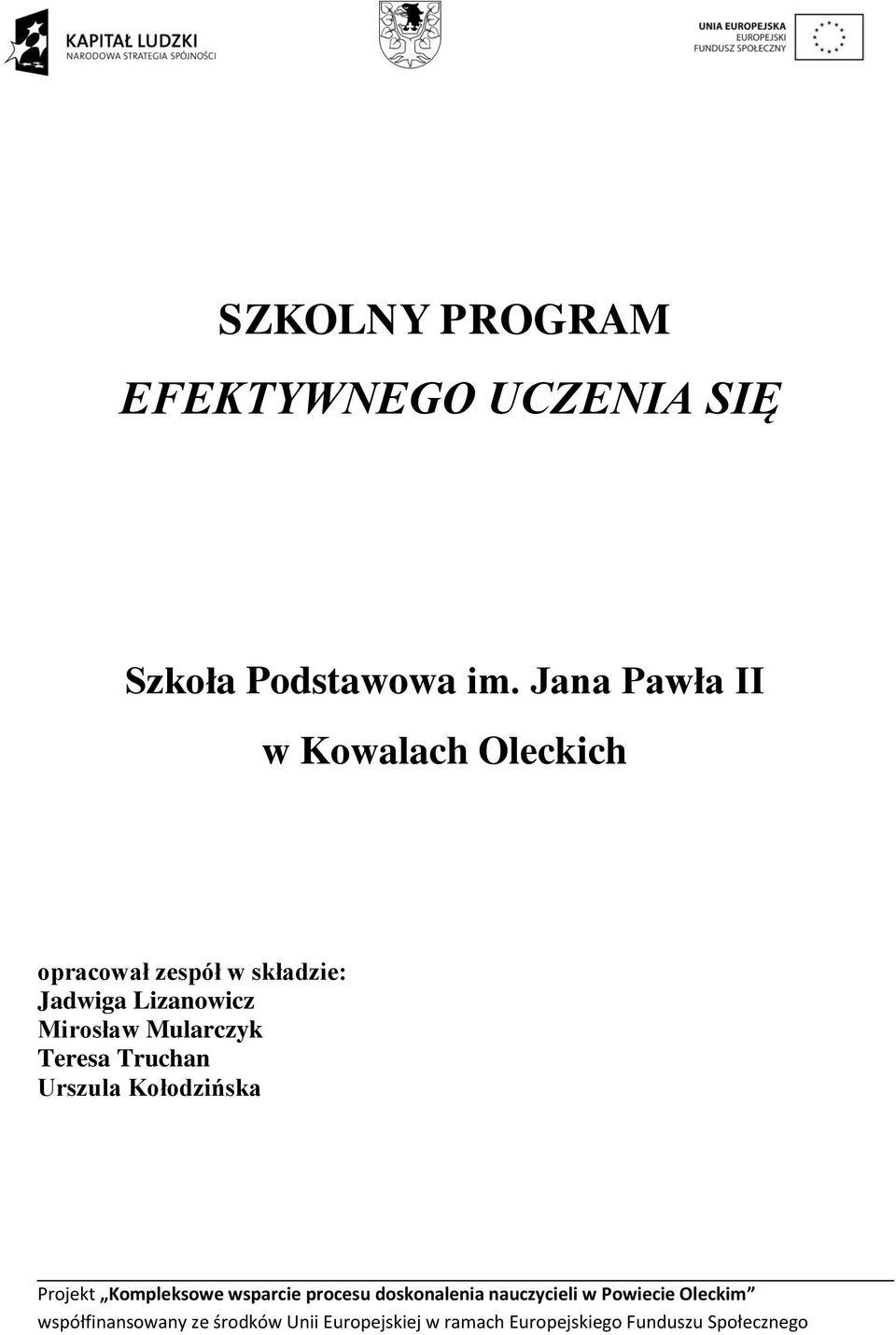 Jana Pawła II w Kowalach Oleckich opracował