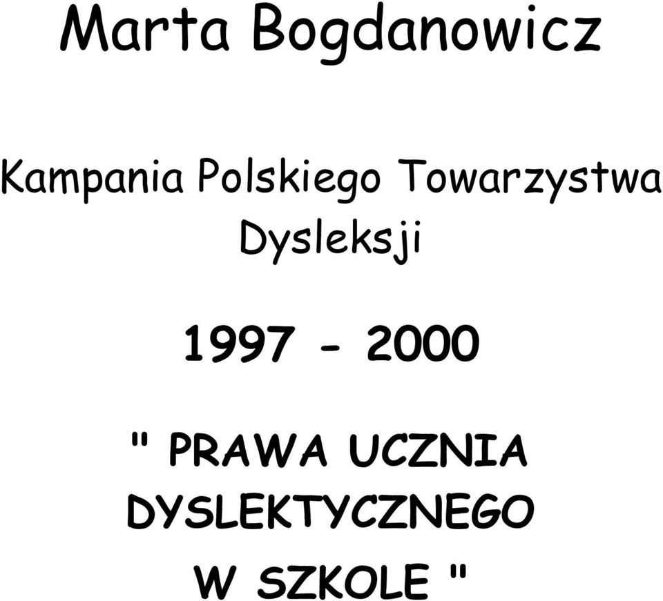 Dysleksji 1997-2000 " PRAWA