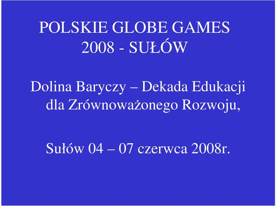 Edukacji dla ZrównowaŜonego