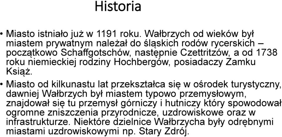 niemieckiej rodziny Hochbergów, posiadaczy Zamku Książ.