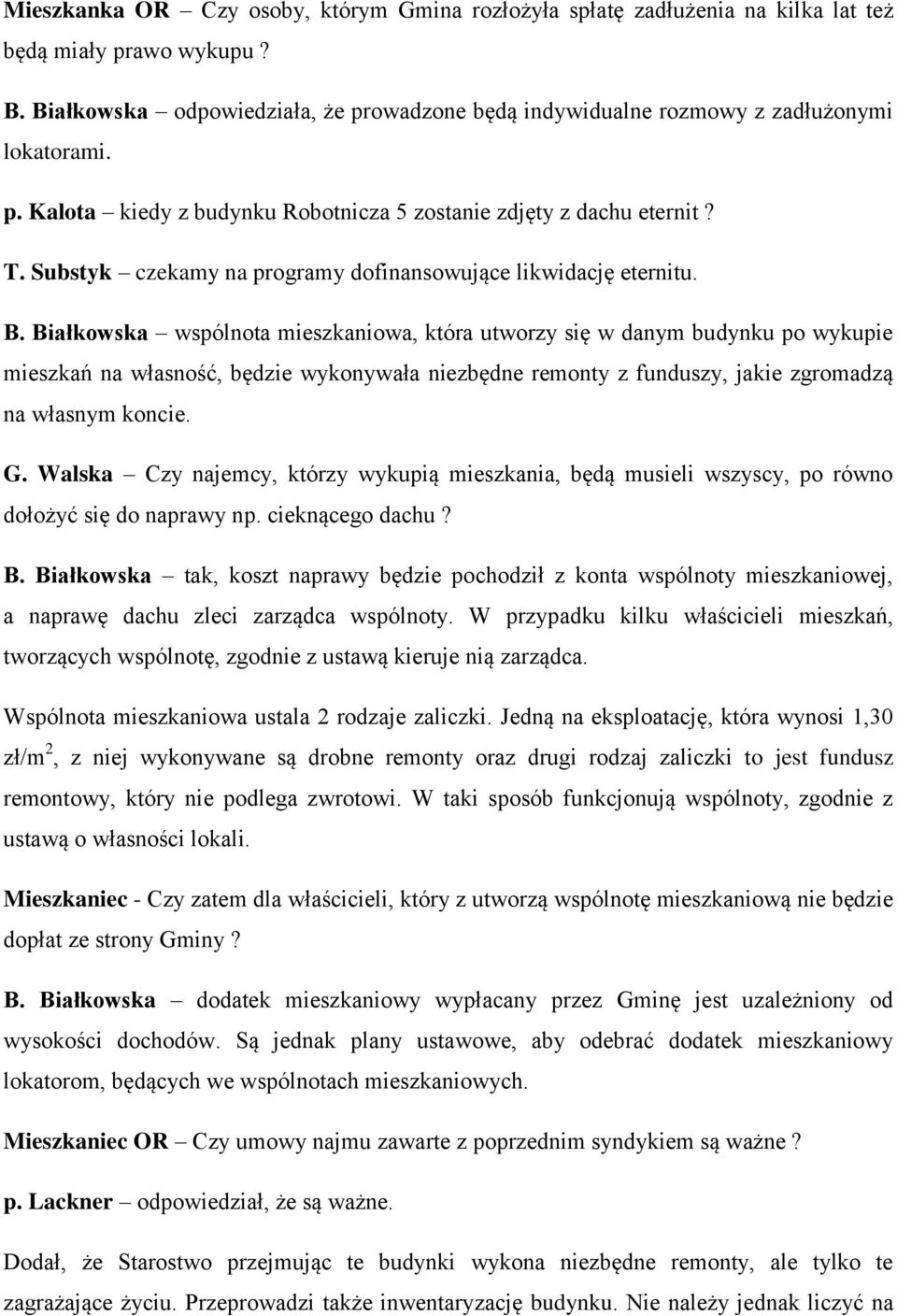 Substyk czekamy na programy dofinansowujące likwidację eternitu. B.