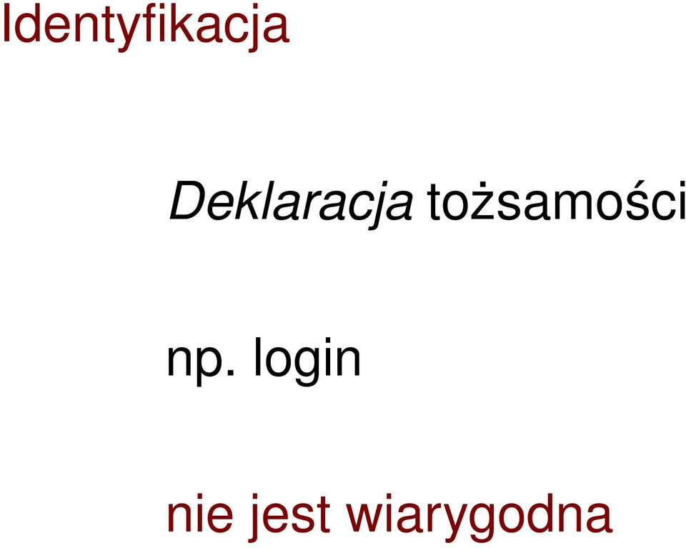 tożsamości np.