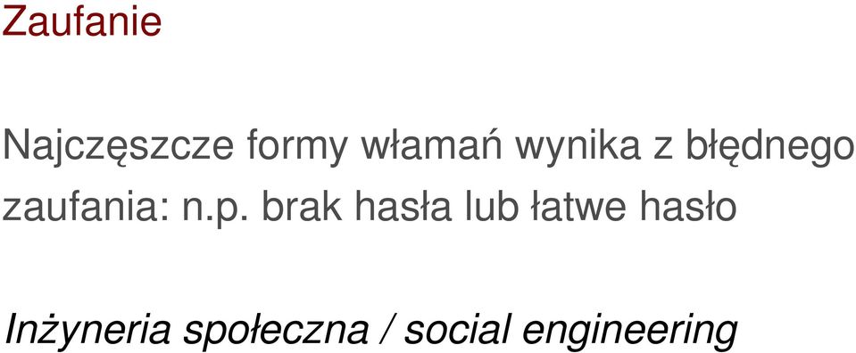brak hasła lub łatwe hasło
