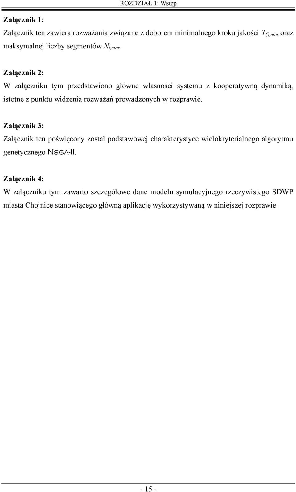 Załącznik : W załączniku m przedsawiono główne własności ssemu z kooperawną dnamiką, isone z punku widzenia rozważań prowadzonch w rozprawie.