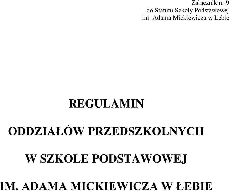 Adama Mickiewicza w Łebie REGULAMIN
