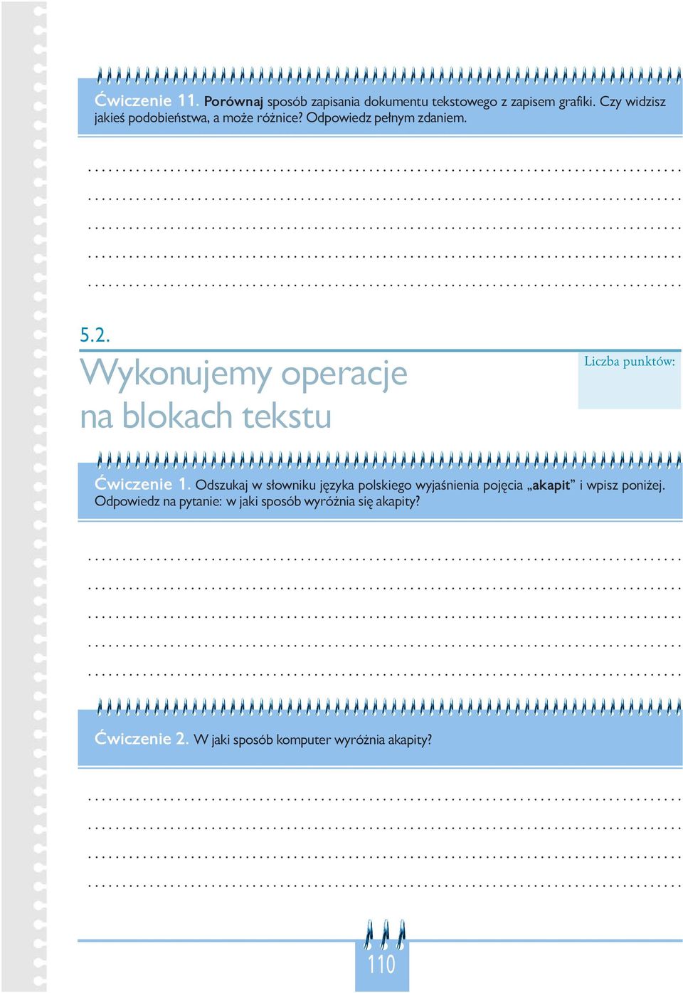 Wykonujemy operacje na blokach tekstu Liczba punktów: Ćwiczenie 1.