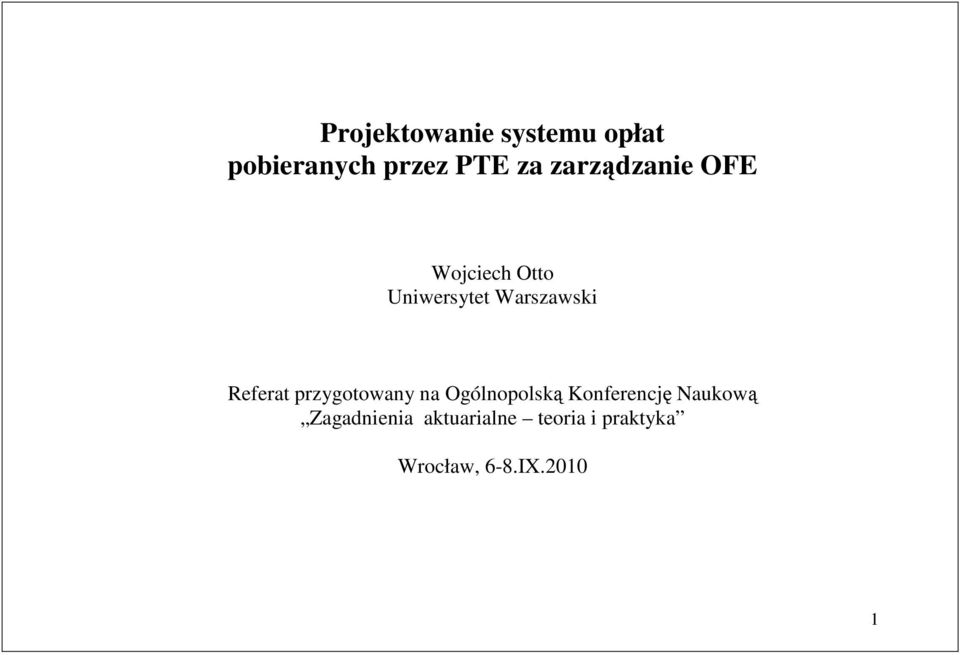 Refera przygoowany na Ogólnopolską Konferencję