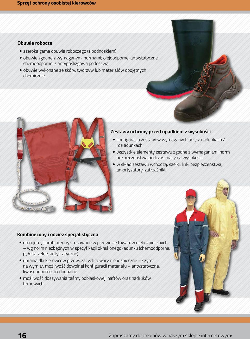 Zestawy ochrony przed upadkiem z wysokości konfiguracja zestawów wymaganych przy załadunkach / rozładunkach wszystkie elementy zestawu zgodne z wymaganiami norm bezpieczeństwa podczas pracy na