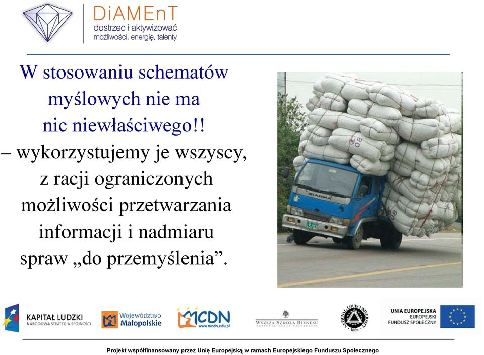 ! wykorzystujemy je wszyscy, z racji