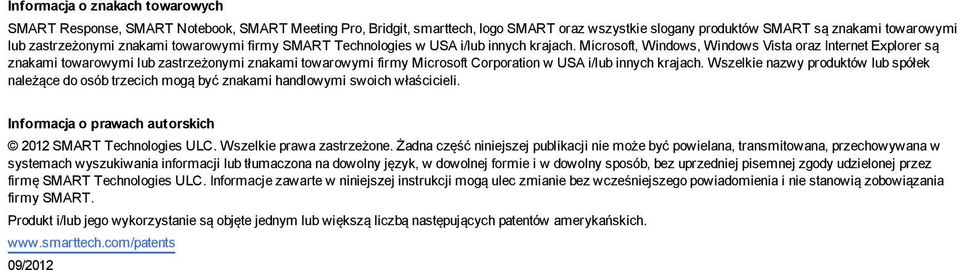 Microsoft, Windows, Windows Vista oraz Internet Explorer są znakami towarowymi lub zastrzeżonymi znakami towarowymi firmy Microsoft Corporation w USA i/lub innych krajach.