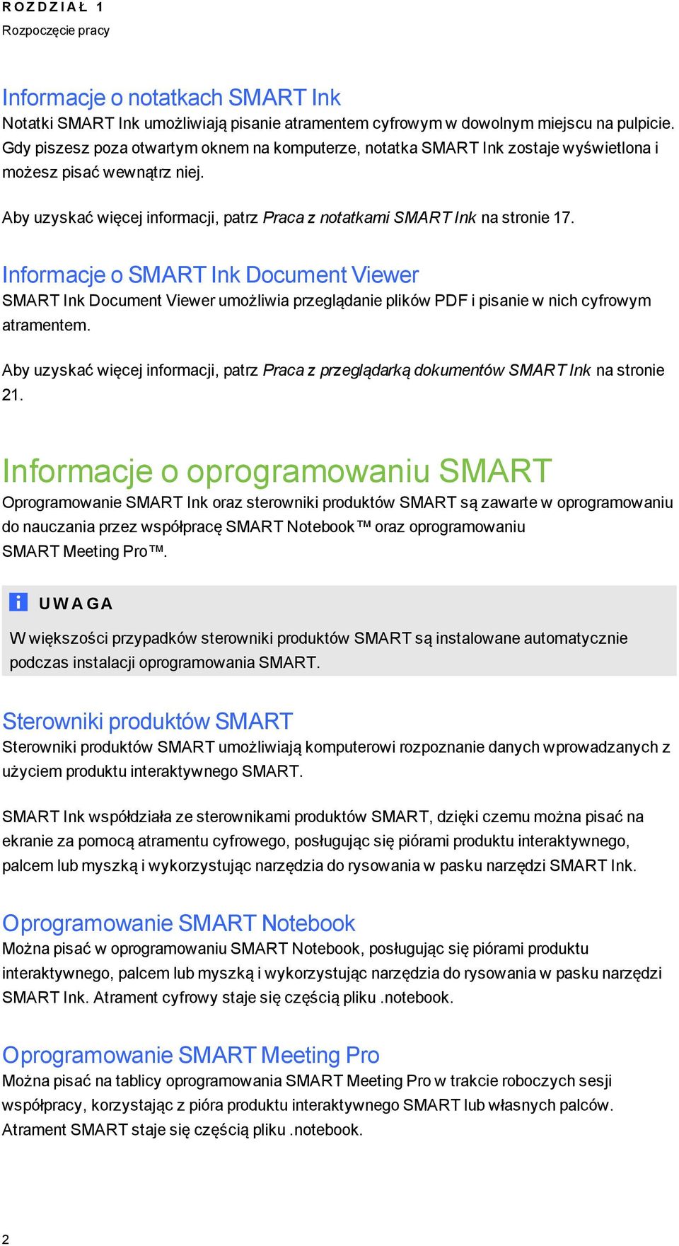 Informacje o SMART Ink Document Viewer SMART Ink Document Viewer umożliwia przelądanie plików PDF i pisanie w nich cyfrowym atramentem.