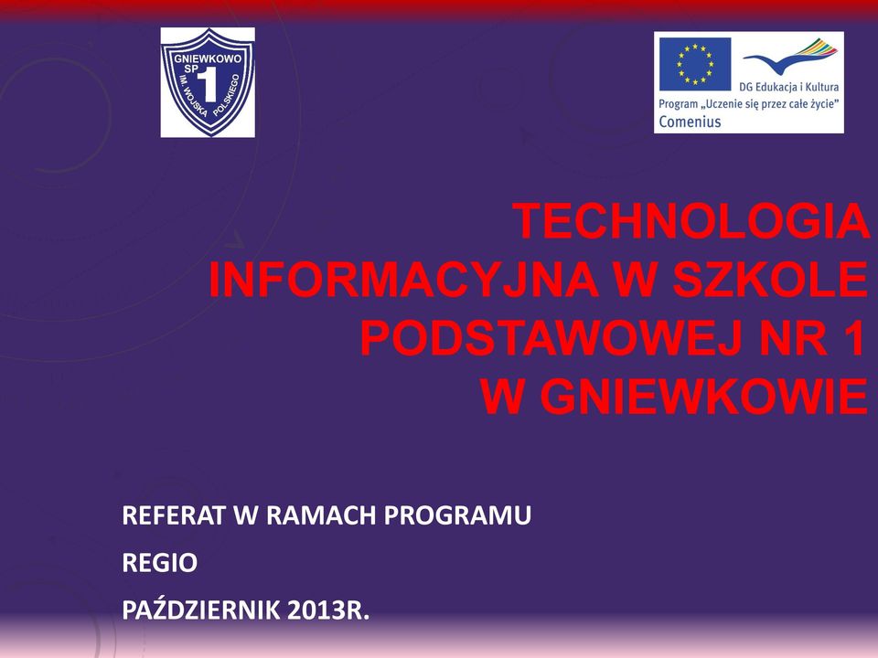 GNIEWKOWIE REFERAT W RAMACH