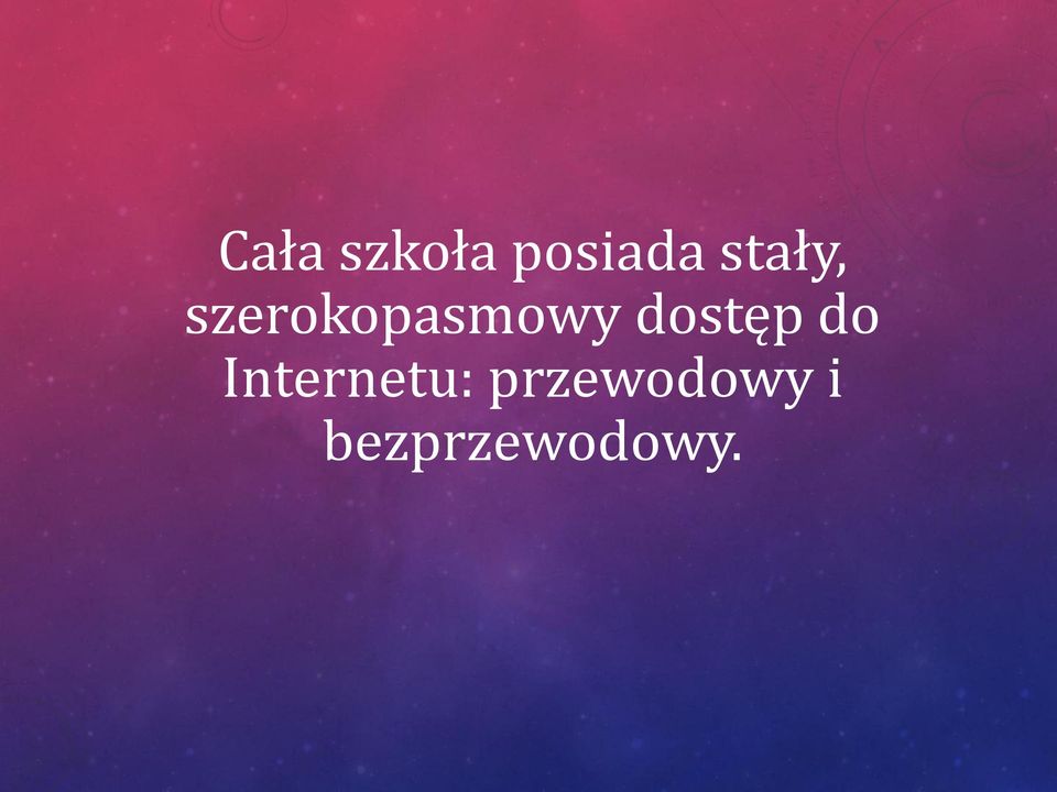 dostęp do Internetu: