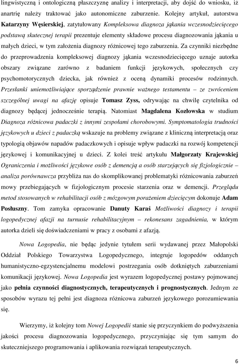 małych dzieci, w tym założenia diagnozy różnicowej tego zaburzenia.