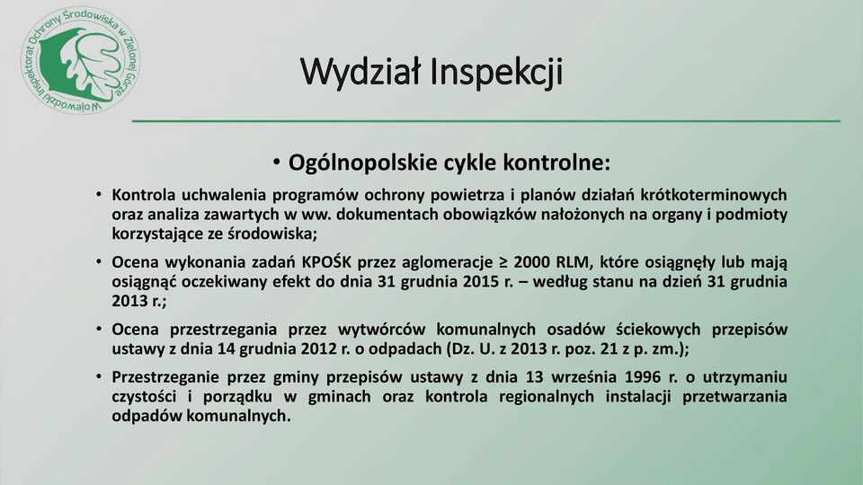 do dnia 31 grudnia 2015 r. według stanu na dzień 31 grudnia 2013 r.; Ocena przestrzegania przez wytwórców komunalnych osadów ściekowych przepisów ustawy z dnia 14 grudnia 2012 r.