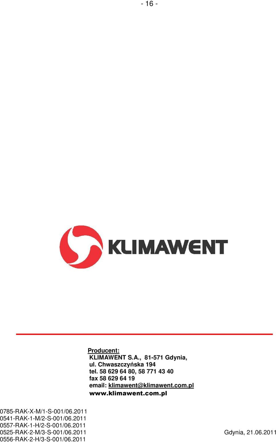 klimawent.com.pl 0785-RAK-X-M/1-S-001/06.2011 0541-RAK-1-M/2-S-001/06.