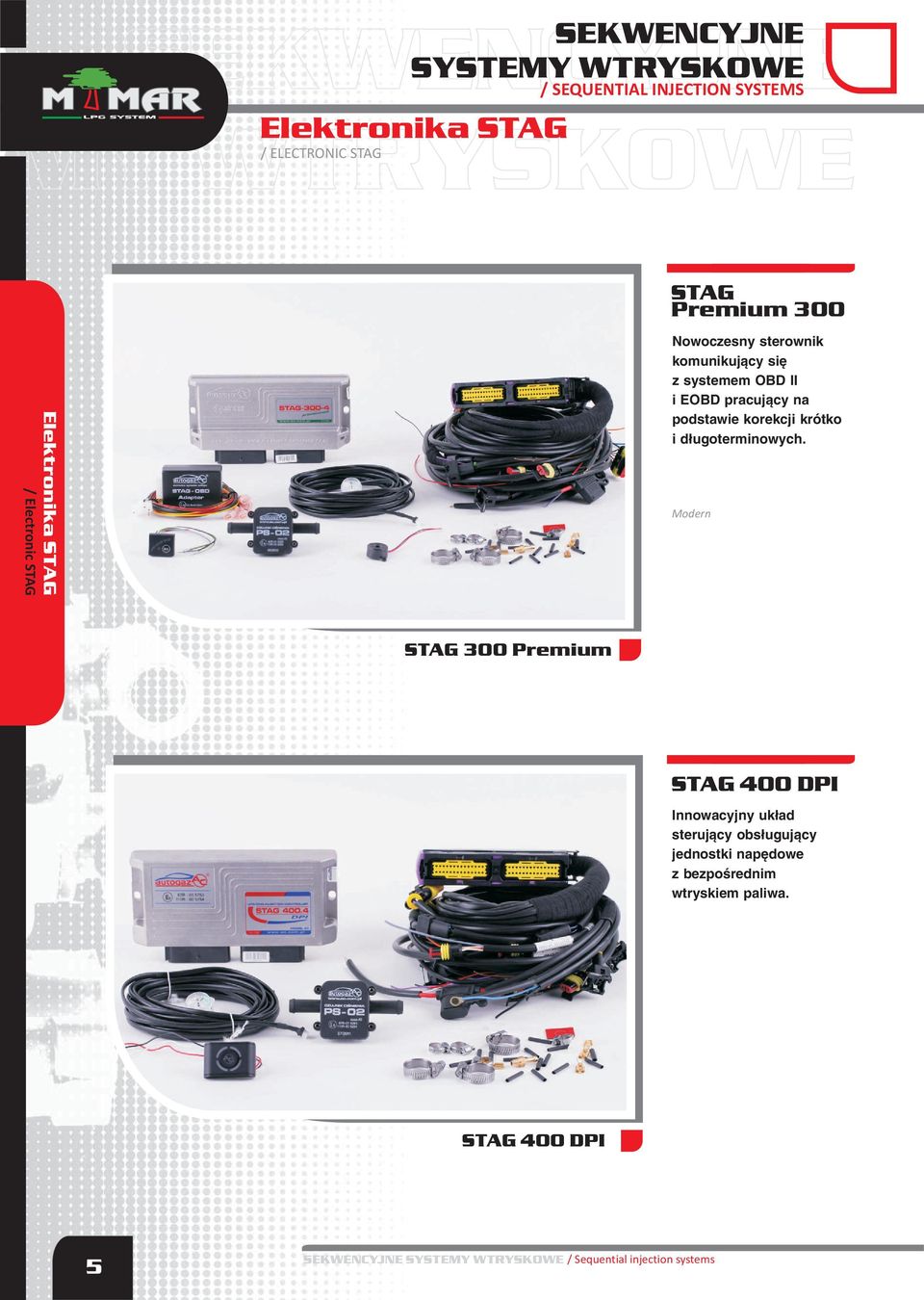 Modern controller communicates with the OBD2 and EOBD system works on the basis of correction of short and long term.