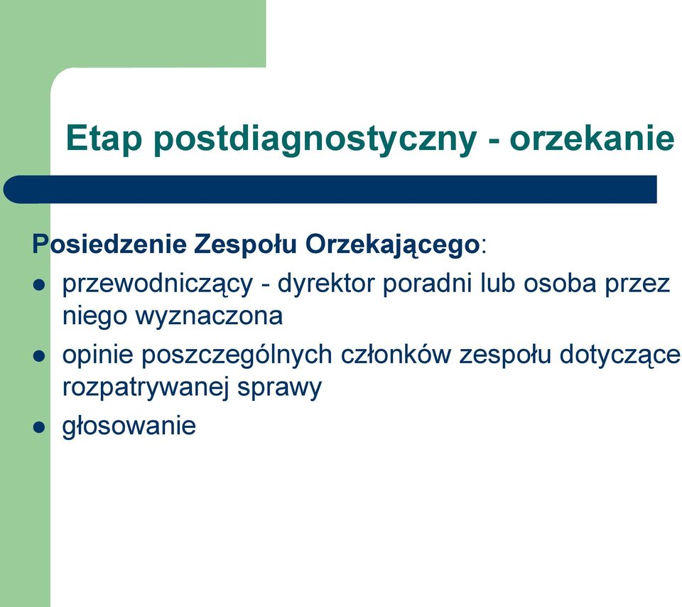 poradni lub osoba przez niego wyznaczona opinie