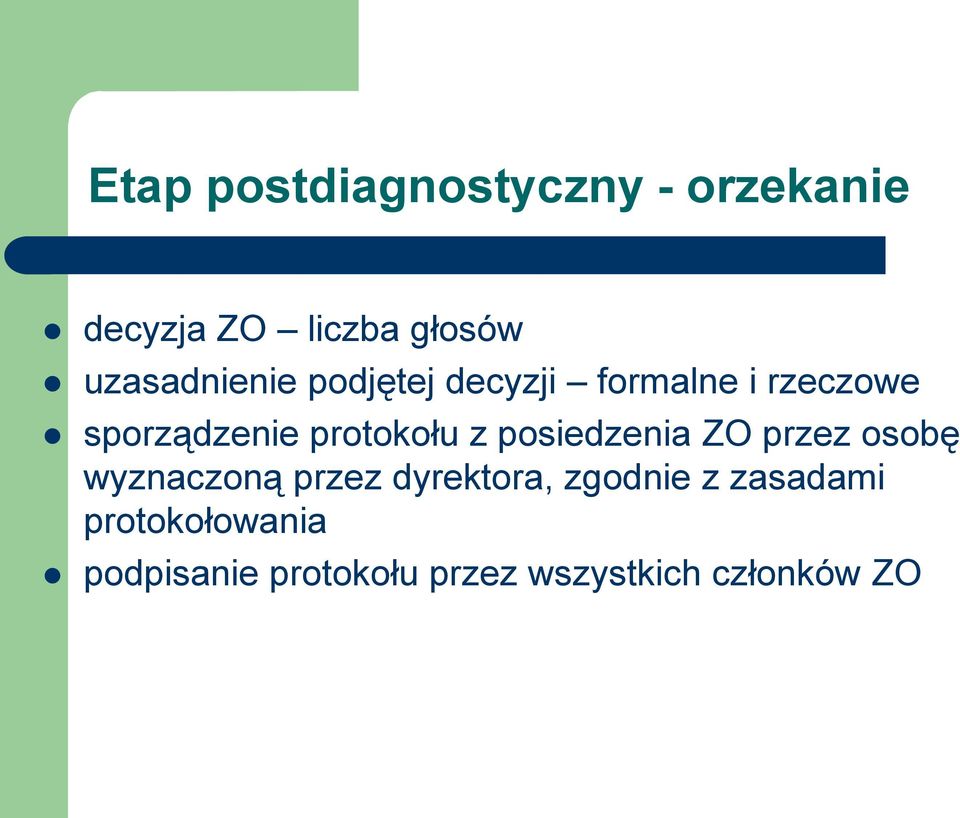 protokołu z posiedzenia ZO przez osobę wyznaczoną przez dyrektora,