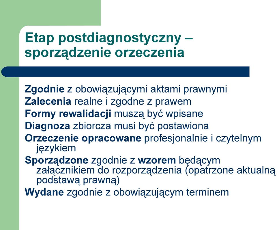 Orzeczenie opracowane profesjonalnie i czytelnym językiem Sporządzone zgodnie z wzorem będącym