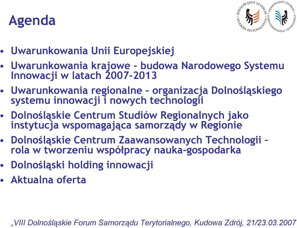 Dolnośląskie Centrum Studiów Regionalnych jako instytucja wspomagająca samorządy w Regionie Dolnośląskie