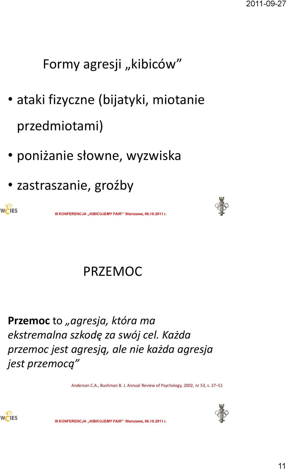 ekstremalna szkodę za swój cel.