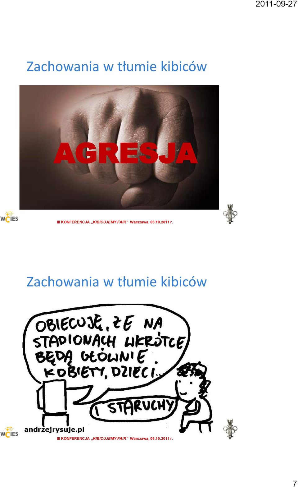 AGRESJA   7
